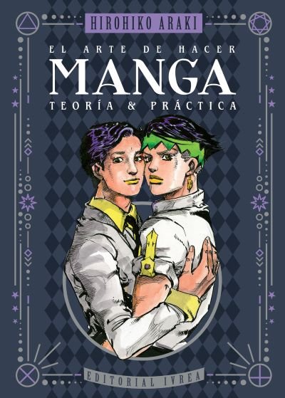 EL ARTE DE HACER MANGA - TEORÍA Y PRÁCTICA, DE HIROHIKO ARAKI