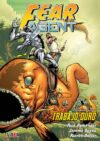 Fear Agent 04: Trabajo Muy Duro | Ivrea Argentina