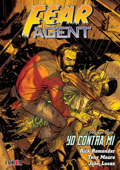Fear Agent 05: Yo Contra Mi | Ivrea Argentina