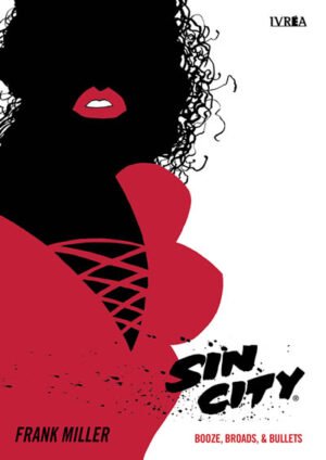 SIN CITY 06: BOOZE, BROADS & BULLETS