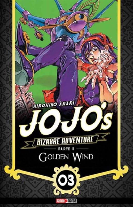 Jo-Jo-s-Bizarre-Adventure-Vento-Aureo-05-03.jpg JoJo’s Bizarre Adventure (Golden Wind 05) 03 | Panini México