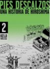 PIES-DESCALZOS-02-UNA-HISTORIA-DE-HIROSHIMA-9789878987644.jpg Pies descalzos 02 | Distrito Manga
