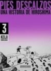 PIES-DESCALZOS-03-UNA-HISTORIA-DE-HIROSHIMA-9789878987729.jpg Pies descalzos 03 | Distrito Manga