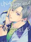 UNA-HISTORIA-DE-ALMAS-GEMELAS-02-9789878987842.jpg Una historia de almas gemelas 02 | Distrito Manga