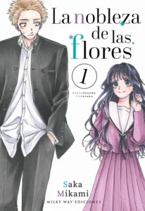 La Nobleza De Las Flores 01 | MILKY WAY Ediciones