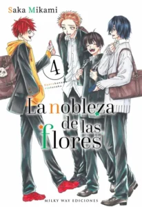 La Nobleza De Las Flores 04 | MILKY WAY Ediciones