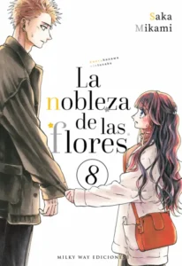 La Nobleza De Las Flores 08 | MILKY WAY Ediciones