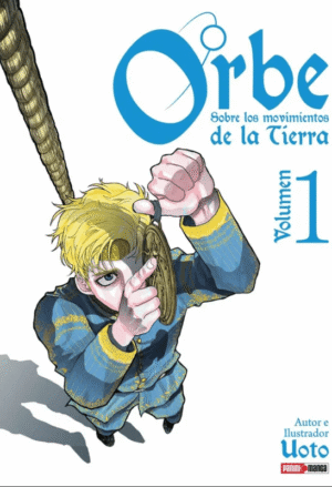 Orbe Sobre los Movimientos de la Tierra Vol 01 | Panini Argentina