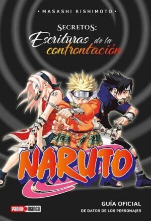 NARUTO SECRETOS: ESCRITURAS DE LA CONFRONTACION N.01 | Panini México