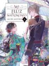 MI FELIZ MATRIMONIO NOVELA N.6 MI FELIZ MATRIMONIO NOVELA N.06 | Panini México