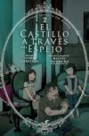 El castillo a través del espejo 02 | Milky Way España