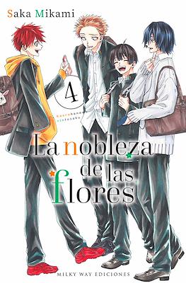La nobleza de las flores 04 | Milky Way España
