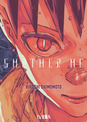 Smother Me (Tomo Único) | Ivrea Argentina