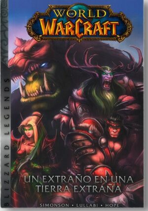 WORLD OF WARCRAFT 1:UN EXTRAÑO EN T