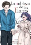 La nobleza de las flores 15 | Milky Way España