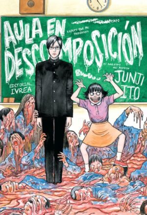 Aula en descomposición (Tomo Único) | Ivrea Argentina