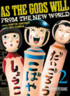 As the Gods Will 02 | Distrito Manga