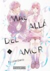 Más allá del amor 01 | Distrito Manga