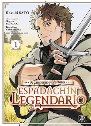 De campesino cuarentón a espadachín legendario 01 | Pika Ediciones