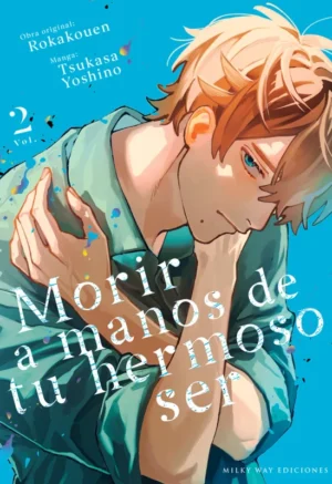 Morir-a-manos-de-tu-hermoso-ser-02.webp Morir a manos de tu hermoso ser 02 | Milky Way Ediciones