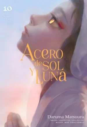 Acero de sol y luna 10 | Milky Way Ediciones