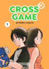 Cross Game 01 | Distrito Manga España