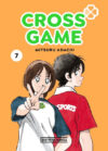 Cross Game 07 | Distrito Manga España