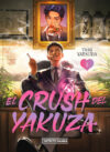El-crush-del-yakuza-01.jpg El crush del yakuza 01 | Distrito Manga España