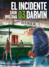 El-incidente-Darwin-03.jpg El incidente Darwin 03 | Distrito Manga España