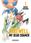Farewell-My-Dear-Cramer-01.jpg Farewell, My Dear Cramer 01 | Distrito Manga España