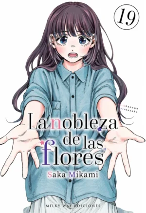 La nobleza de las flores 19 | Milky Way Ediciones