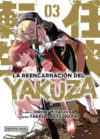 La reencarnación del yakuza 03 | Distrito Manga España
