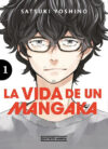 La-vida-de-un-mangaka-01.jpg La vida de un mangaka 01 | Distrito Manga España