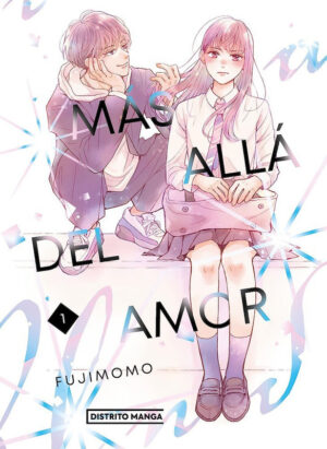 Más allá del amor 01 | Distrito Manga España