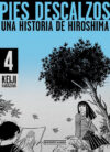 Pies descalzos Una historia de Hiroshima 04 | Distrito Manga España