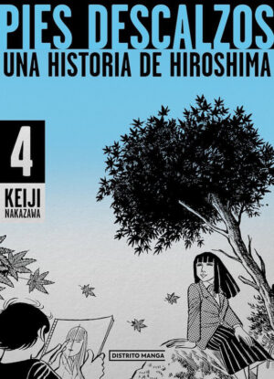 Pies descalzos Una historia de Hiroshima 04 | Distrito Manga España