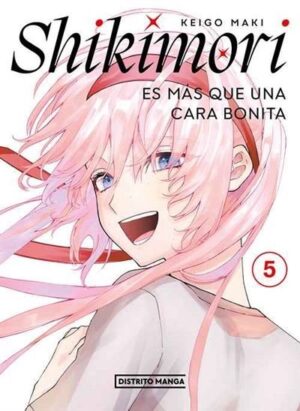 Shikimori es más que una cara bonita 05 | Distrito Manga España