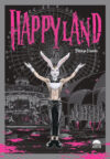 Happyland.jpg Happyland | Arechi