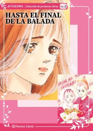 Historias cortas Ai Yazawa 02 Hasta el final de la balada | Planeta España