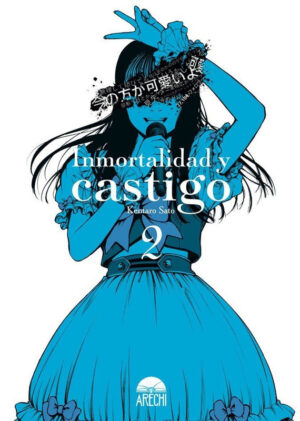 Inmortalidad y castigo 02 | Arechi