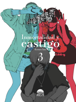 Inmortalidad y castigo 03 | Arechi
