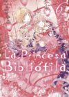 La princesa bibliófila 06 | Arechi