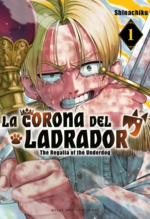 La corona del ladrador 01 | Milky Way Ediciones