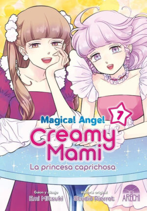 Magical angel creamy mami La princesa caprichosa 07 | Arechi