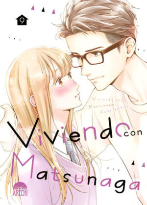 Viviendo con Matsunaga 09 | Arechi
